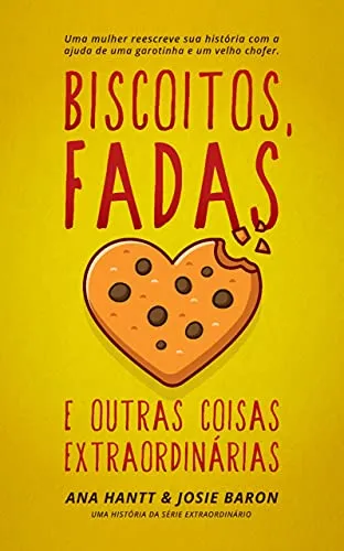 Ebook Biscoitos, Fadas E Outras Coisas Extraordinrias (Extraordinrio)